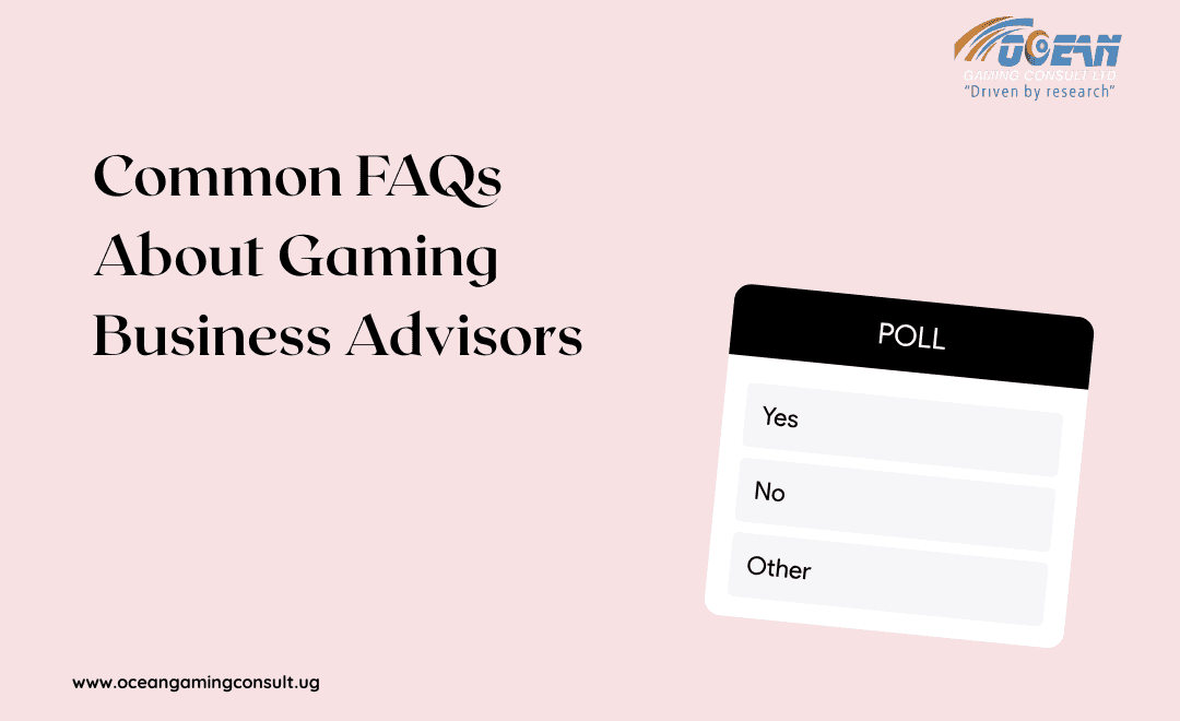Common FAQs About Gaming Business Advisors | Everything You Need to Know