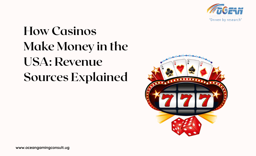 How Casinos Make Money in the USA: Revenue Sources Explained