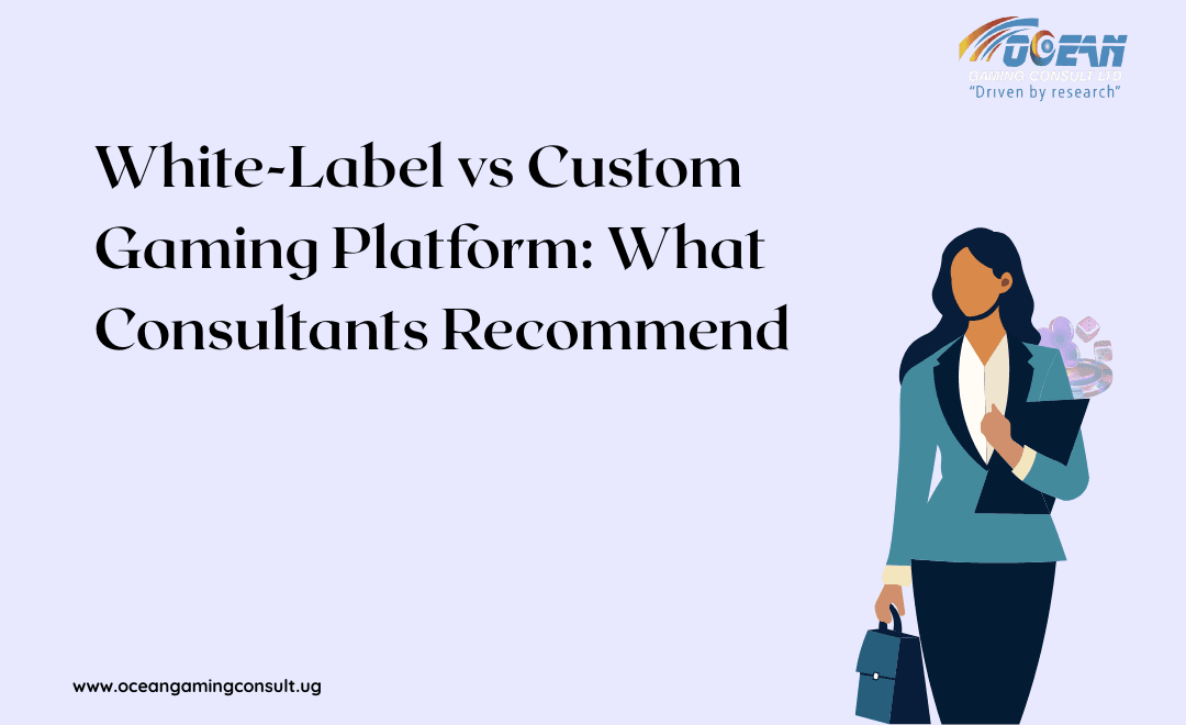 White-Label vs Custom Gaming Platform: What Consultants Recommend