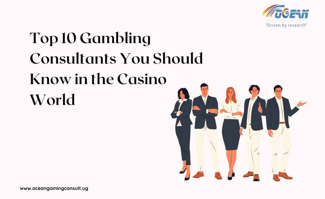 Top 10 Gaming Consultants You Should Know in the Casino World