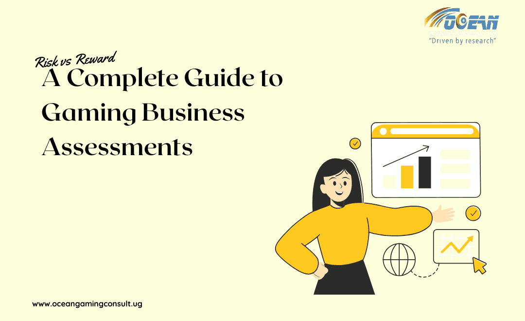 Risk vs Reward: A Complete Guide to Gaming Business Assessments