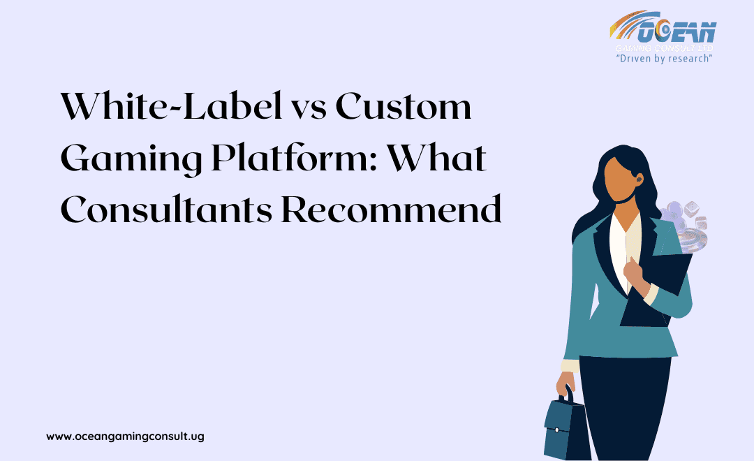 White-Label vs Custom Gaming Platform: What Consultants Recommend