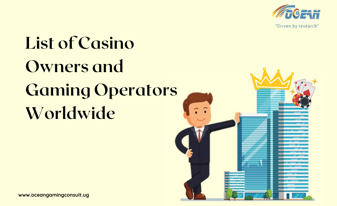 List of Casino Owners and Gaming Operators Worldwide